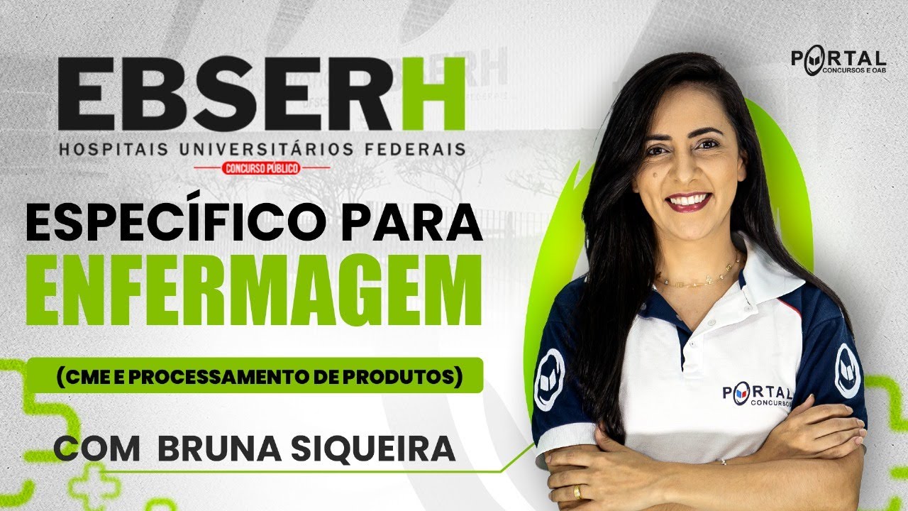 CONCURSO EBSERH: ESPECÍFICO PARA ENFERMAGEM (CME E PROCESSAMENTO DE PRODUTOS) @CursosdoPortal
