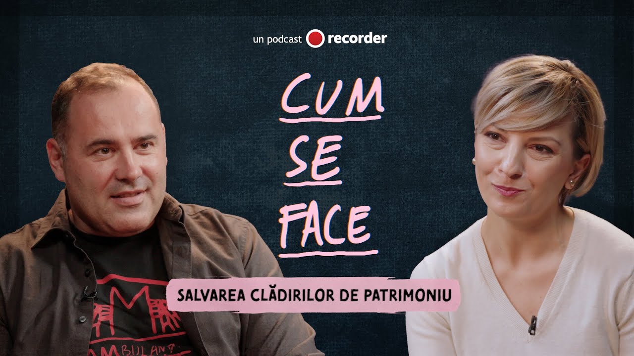 CUM SE FACE #9. Atenție, cade tencuiala! Cum poate fi salvat patrimoniul cultural al României?