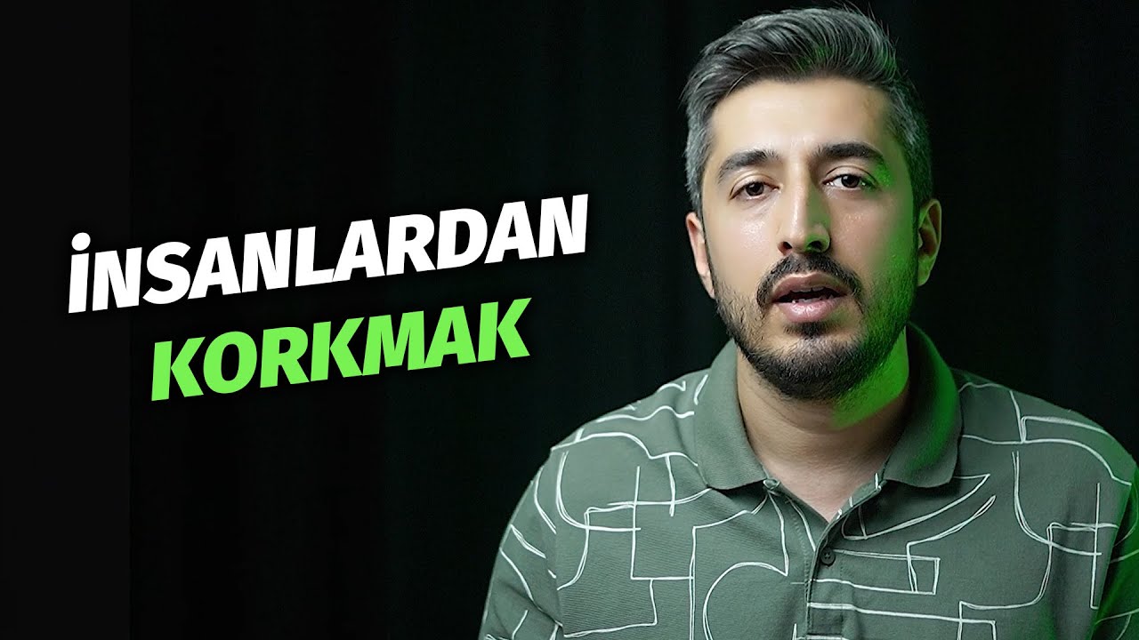 İnsanlardan Korkmak - 1