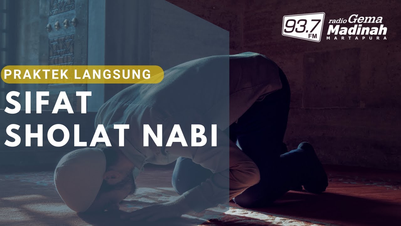 Praktek Sifat Shalat Nabi Sesuai Sunnah (Kitab Al Wajiz) - Ustadz Dr  Haikal Ali Basyarahil  Lc, MA