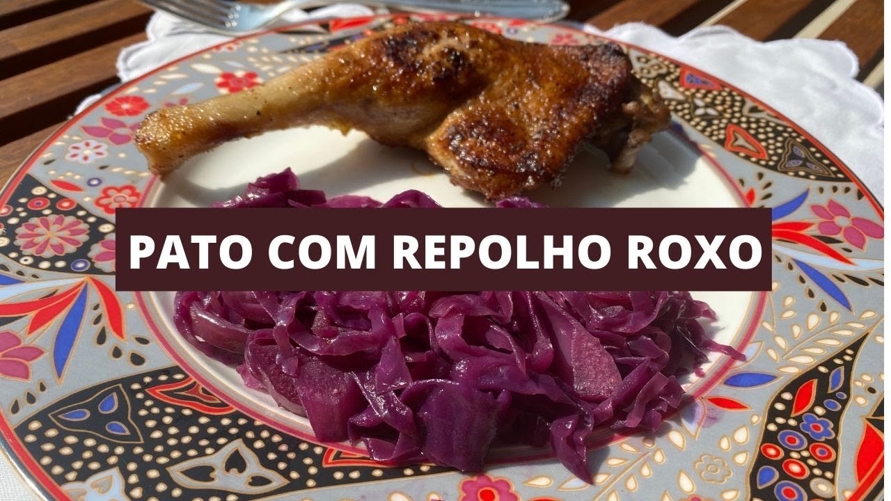 PATO COM REPOLHO ROXO, especialidade alemã deliciosa