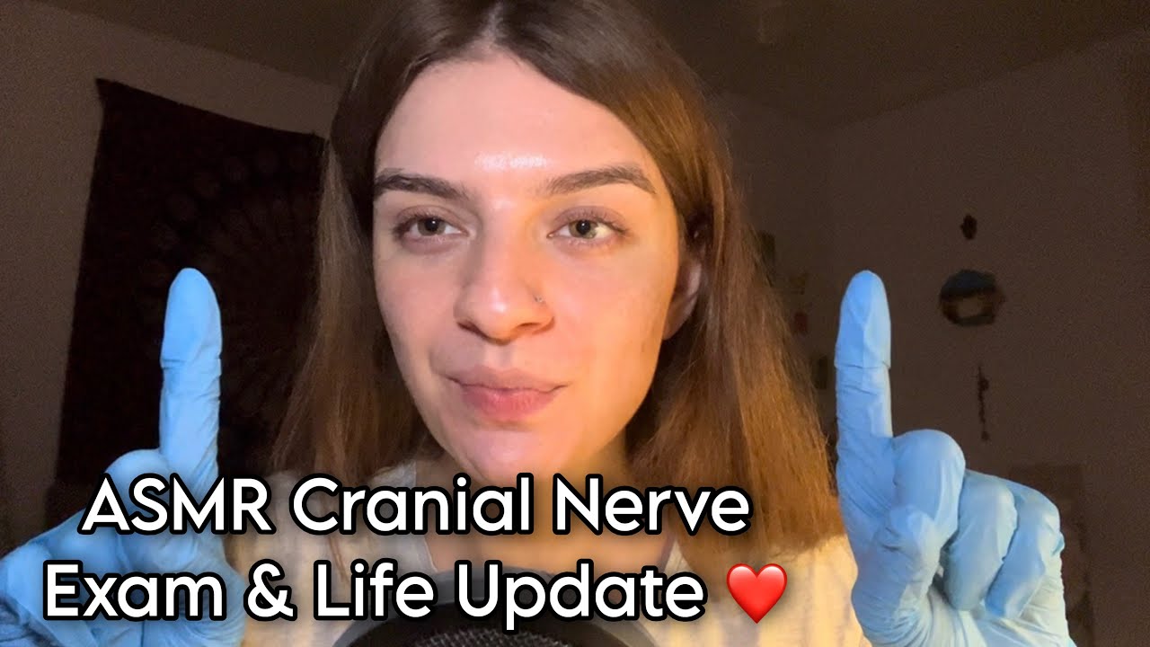 ASMR, quick cranial nerve exam & life/health update ❤️ (whispered, gloves, personal attention etc.) 