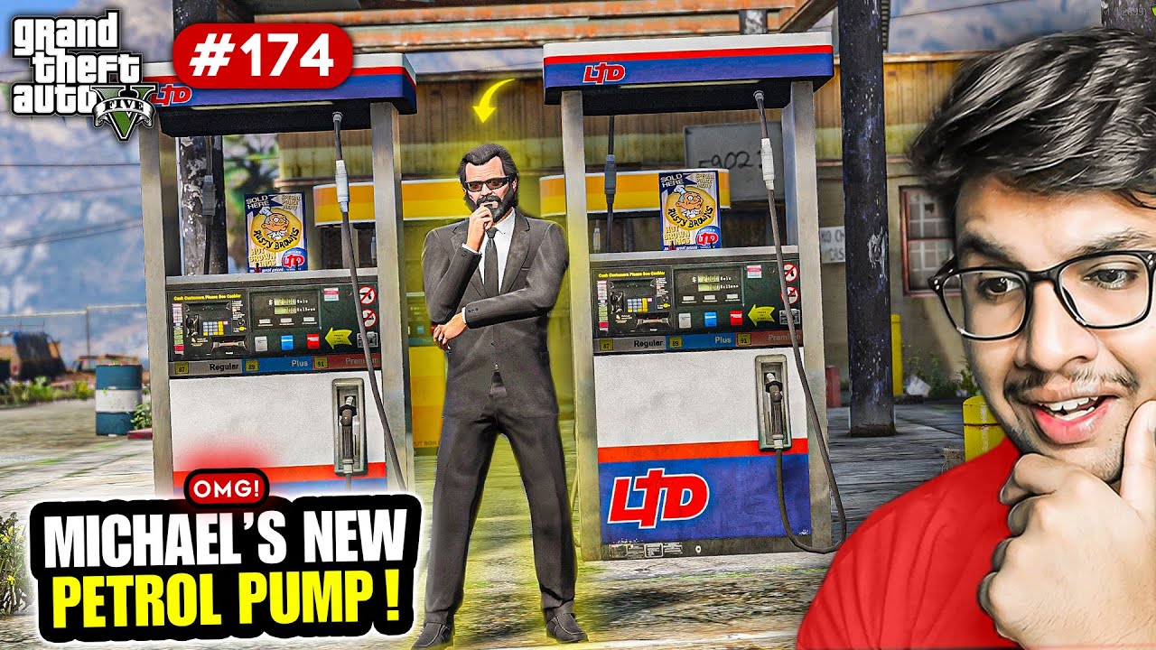 MICHAEL'S NEW PETROL PUMP IS FINALLY READY | GTA V GAMEPLAY #174