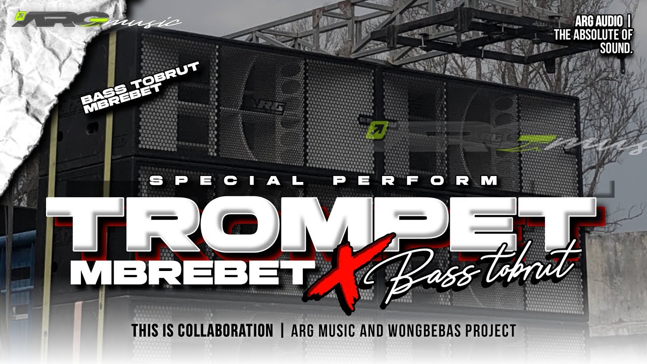 DJ TRAP ARG AUDIO 🔥 PEOPLE BASS TROMPET MBREBET ‼️ WONGBEBAS PROJECT