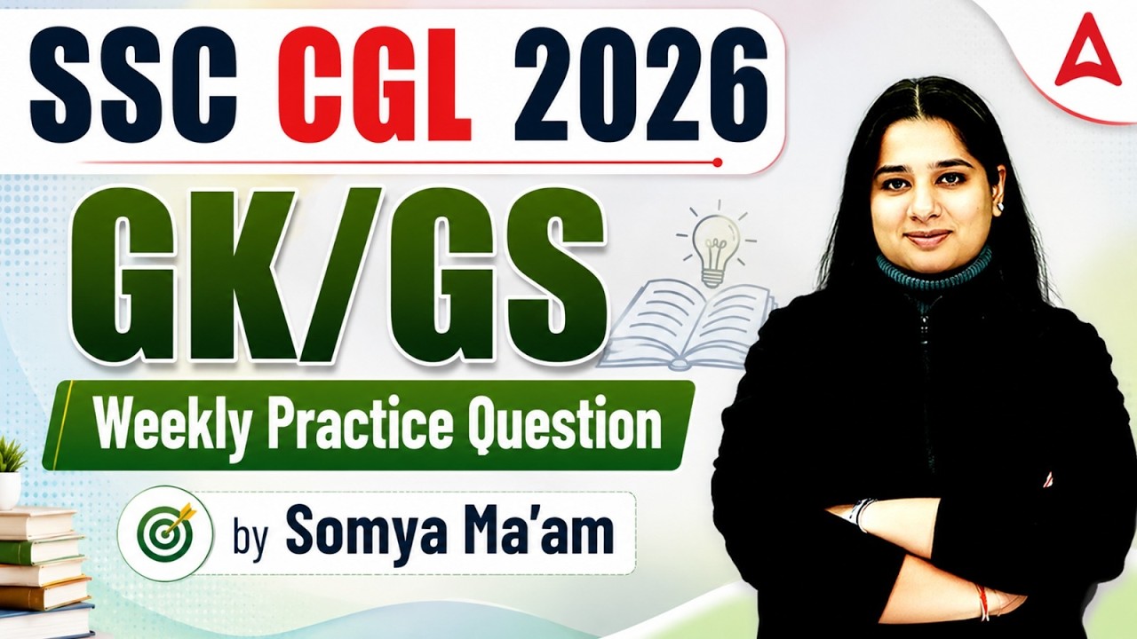 SSC CGL GK GS Marathon Class 2026 | SSC CGL GK GS Practice Questions | SSC CGL GK GS By Somya Mam