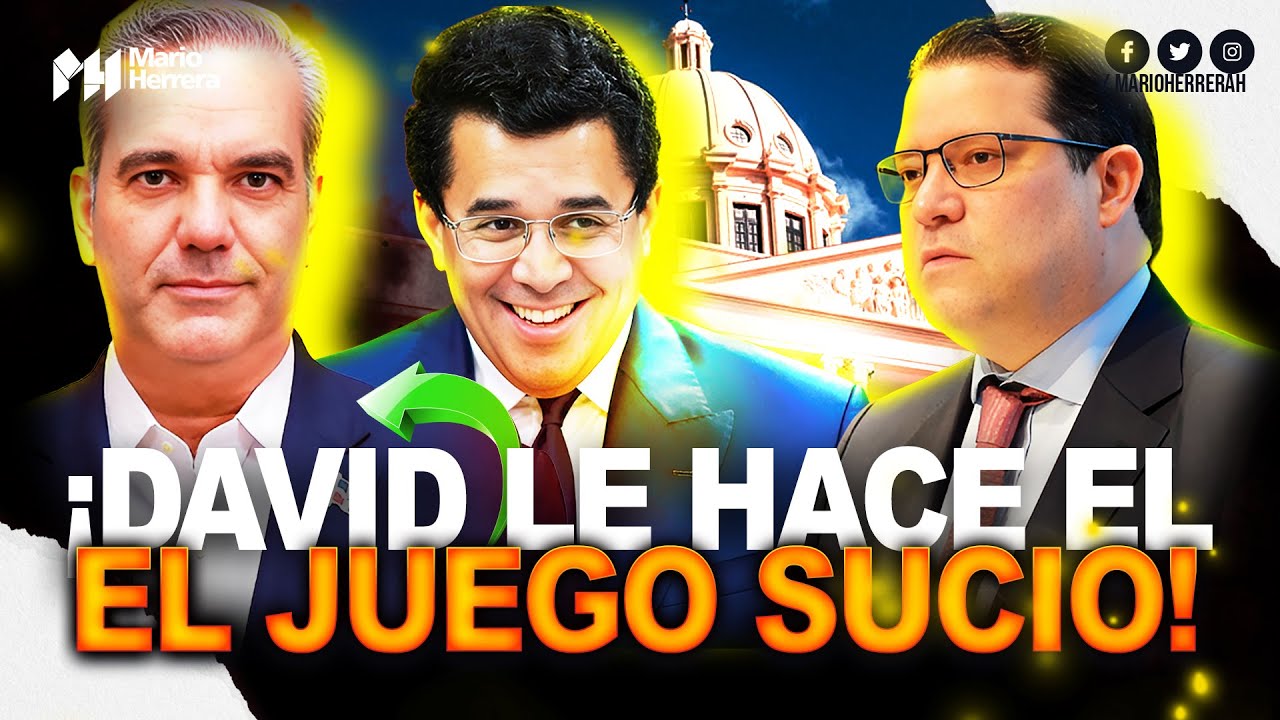 ¡El viraje de David que Yayo no vio venir! Gobierno se convierte en el campo de batalla del PRM