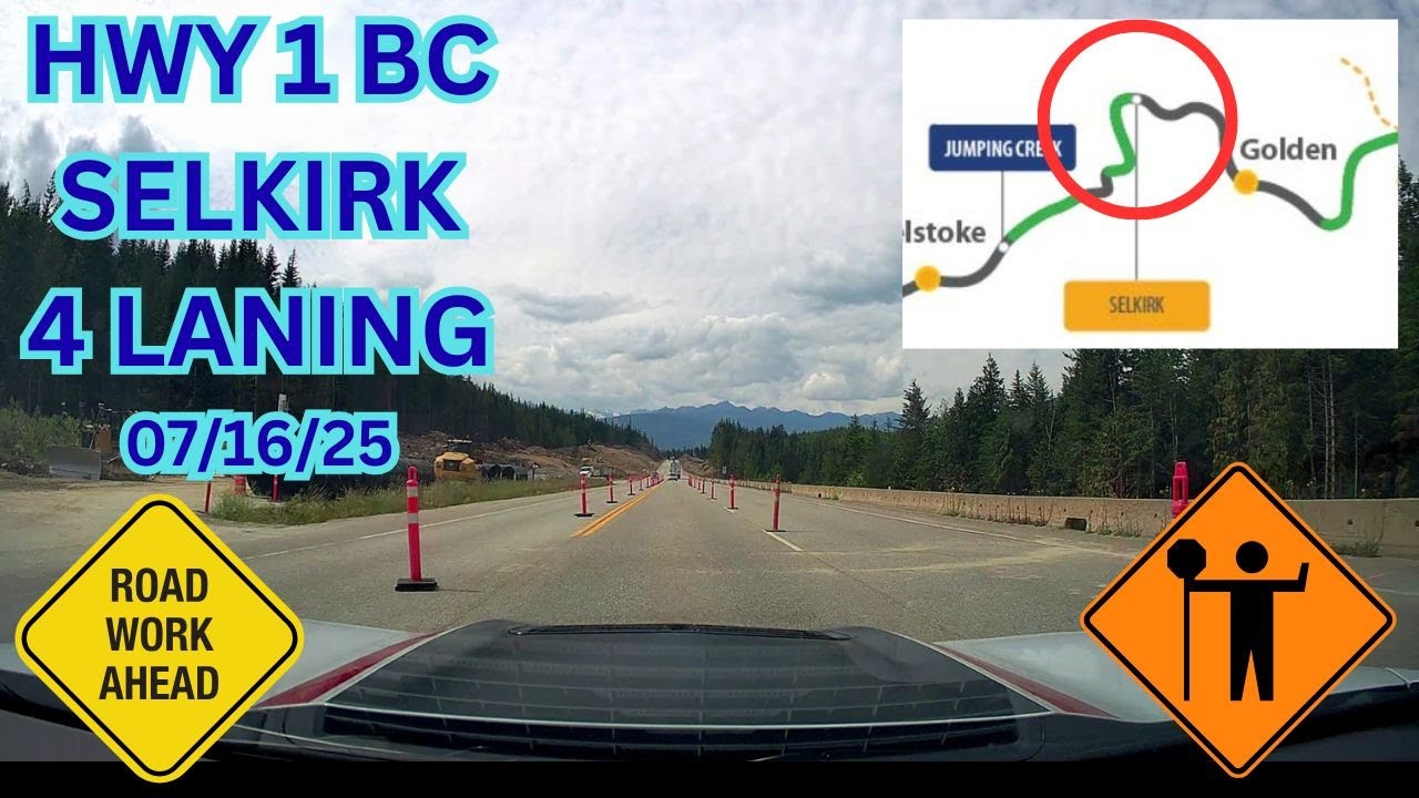 Driving BC’s Highway 1 Selkirk Upgrade - Westbound TransCanada Journey