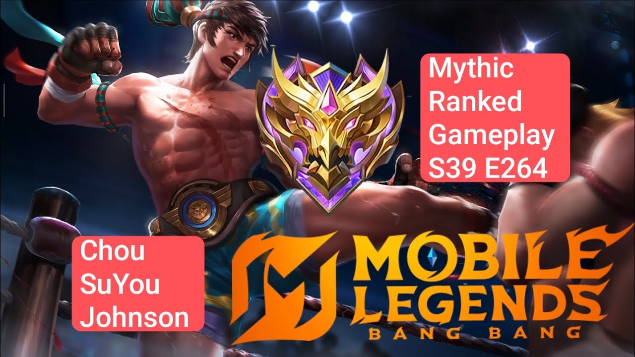 Mythic Ranked Gameplay S39 E264 Menuju Global MLBB! [Chou, Suyou, Johnson]
