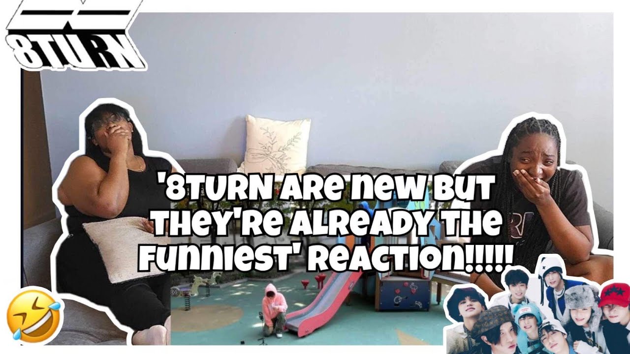 8TURN ARE NEW BUT THEY'RE ALREADY THE FUNNIEST REACTION!!!!!!!🩵🤣🥰
