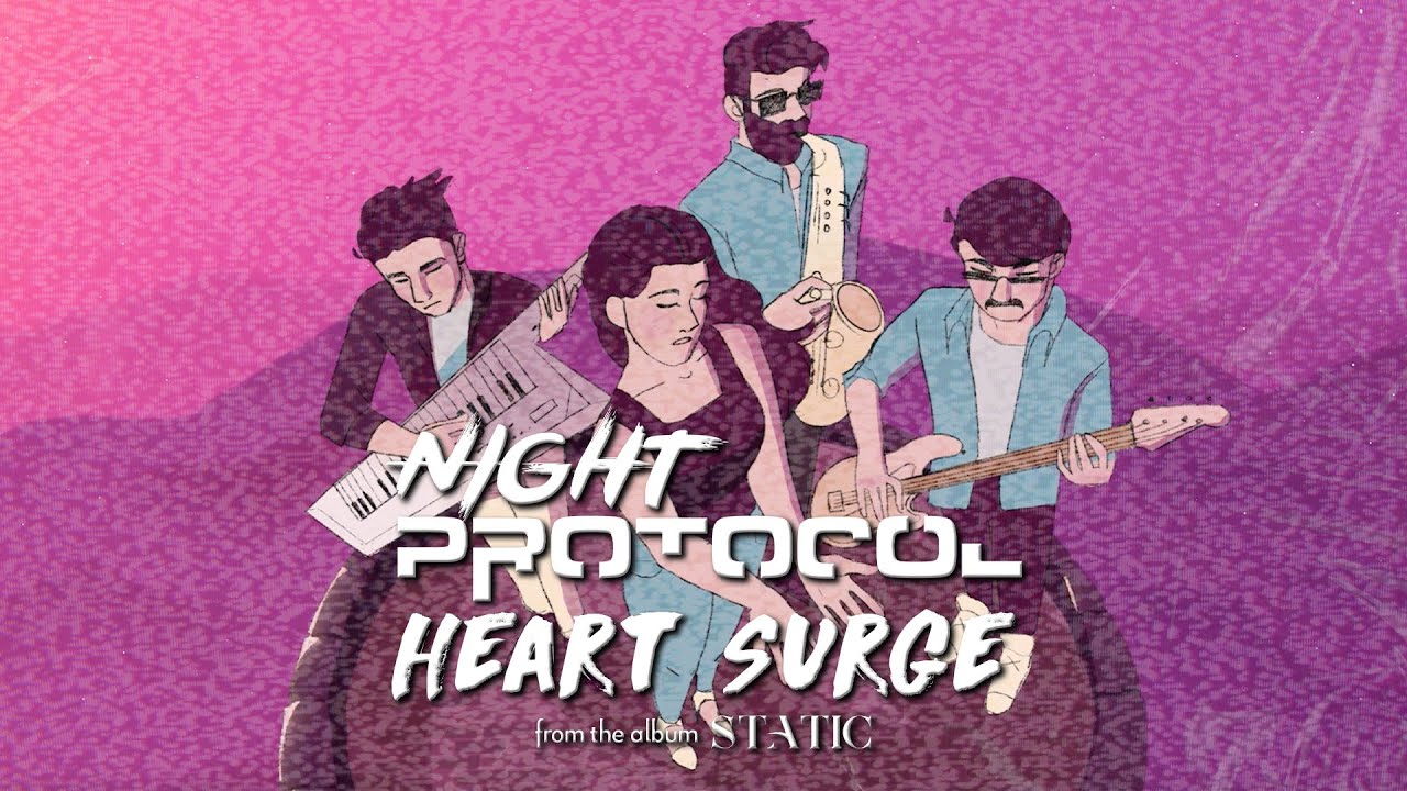 Night Protocol- Heart Surge (OFFICIAL MUSIC VIDEO)