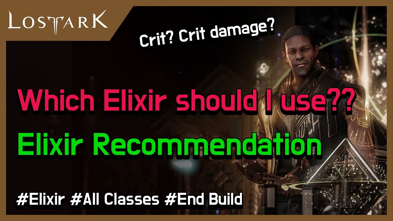 Elixir Recommendation for All Classes - 2024 Lost ark