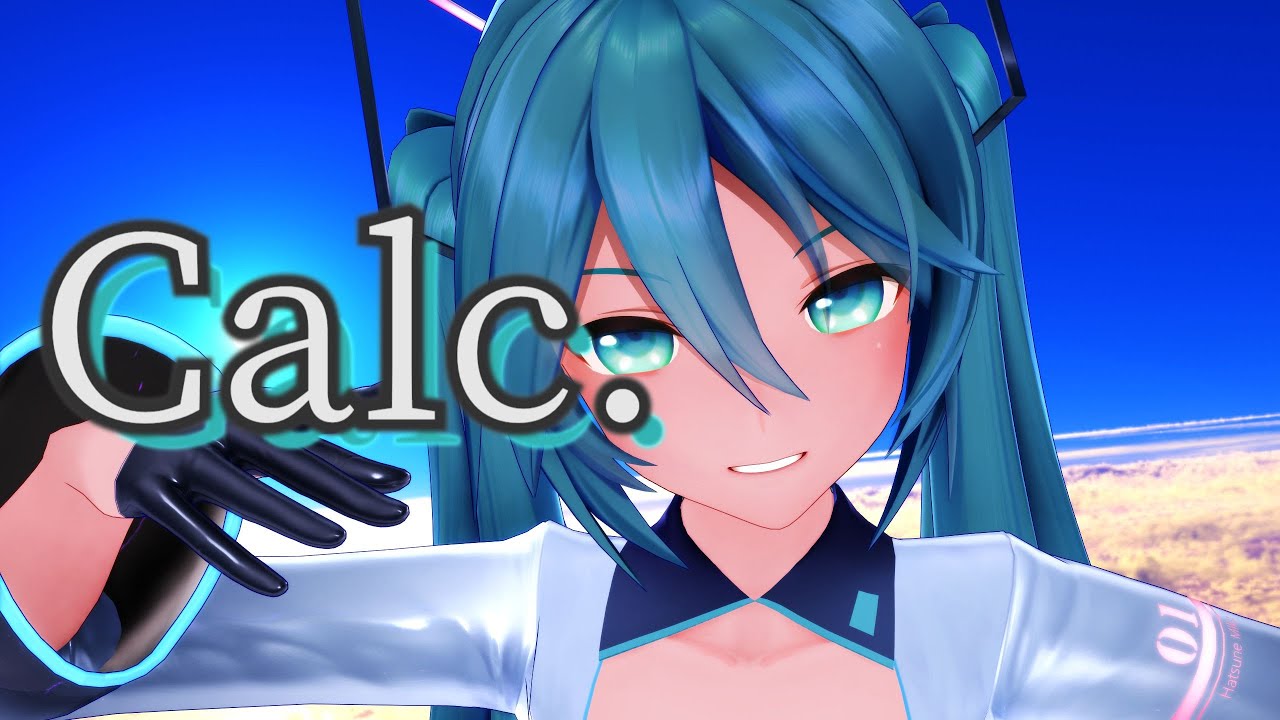 【MMD】Calc.【YYB式 初音ミク10th】Calc.  Hatsune Miku