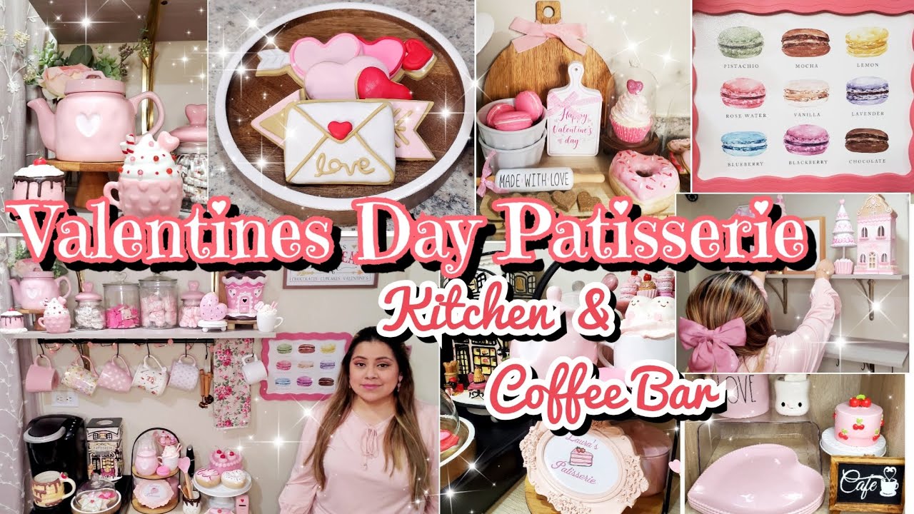 ☕️VALENTINES DAY PATISSERIE KITCHEN & COFFEE BAR DECORATE WITH ME! 💌