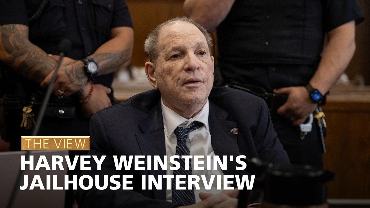 Harvey Weinstein's Jailhouse Interview | The View