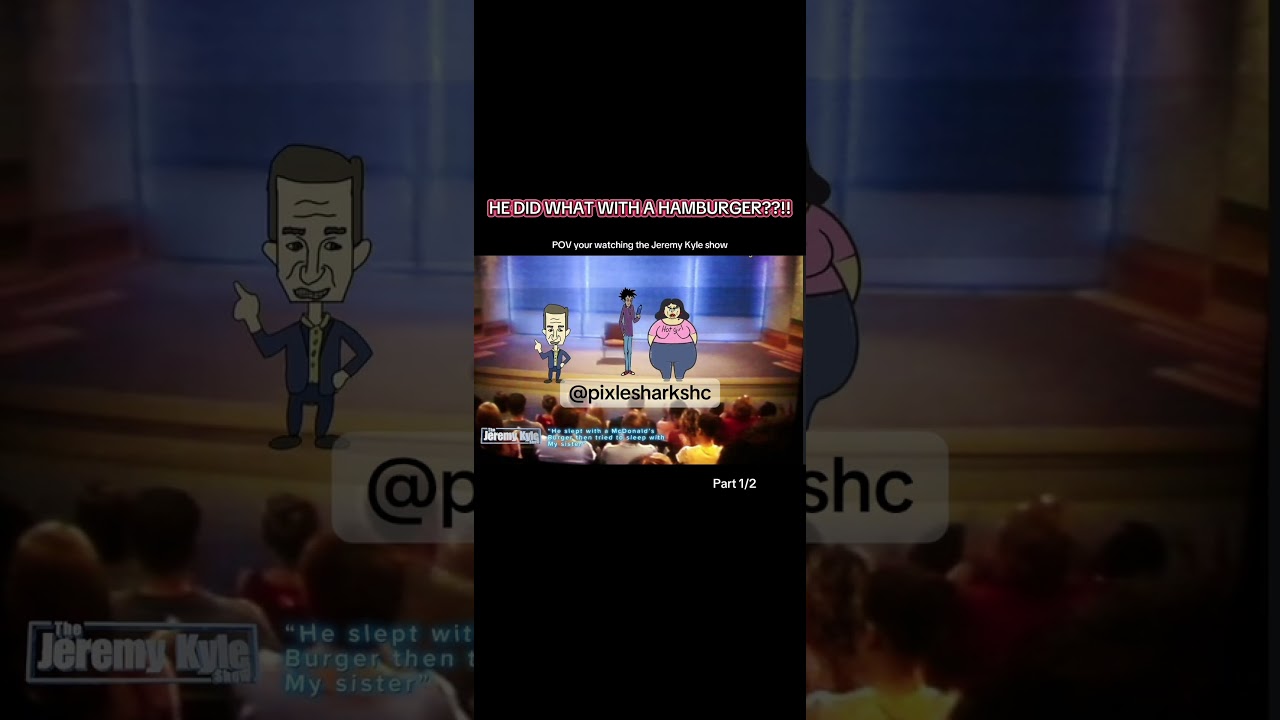 The Jeremy Kyle in a nutshell 