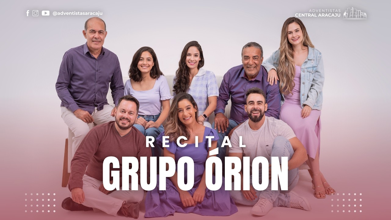 RECITAL GRUPO ÓRION: Uma Tarde de Adoração e Louvor