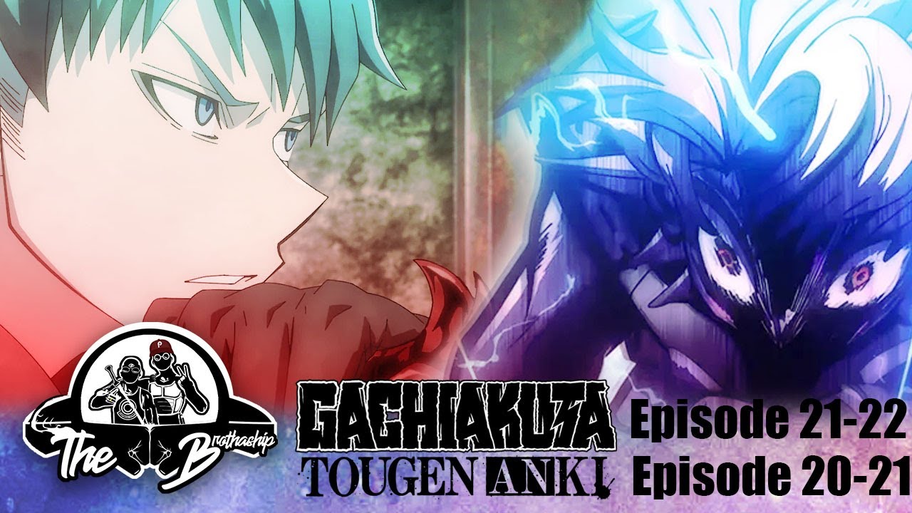 Bundus Does his Big One: BSPGT - Gachiakuta Ep 21-22 Togen Anki Ep 20-21