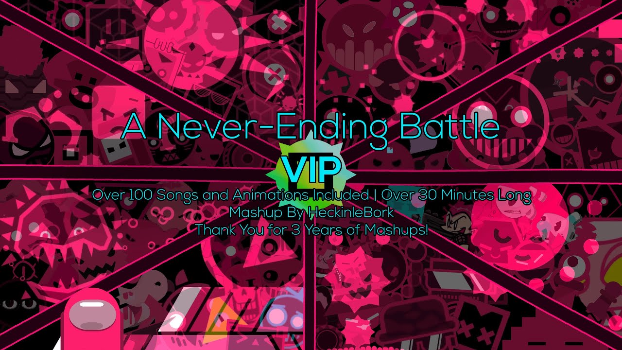 A Never-Ending Battle VIP [JS&B Bosses, Animations & More!] | MegaMashup By HeckinLeBork