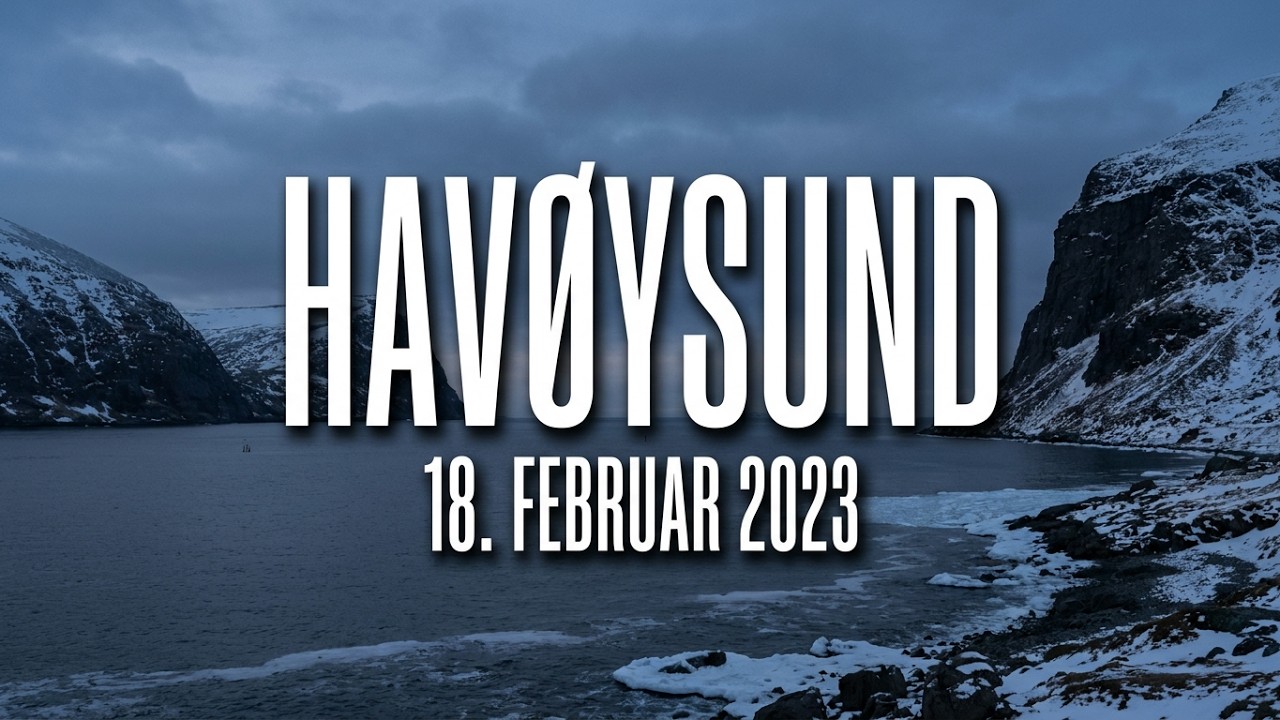 Hav&oslash;ysund 18. Februar 2023