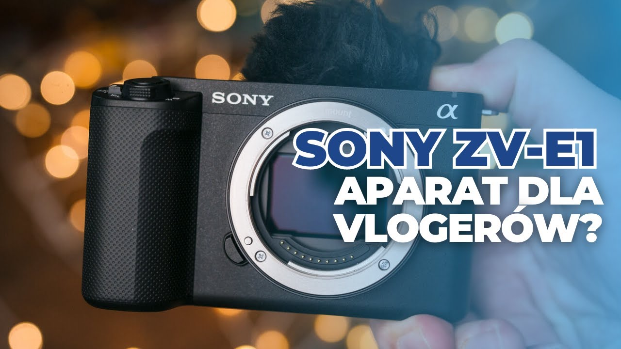 RECENZJA - Sony ZV-E1
