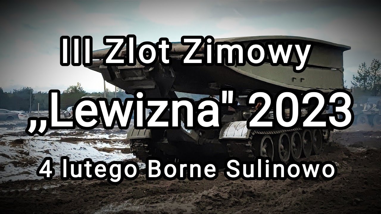 III Zlot zimowy Lewizna 2023 Borne Sulinowo #MuzeumMilitarnejHistoriiWBornemSulinowie