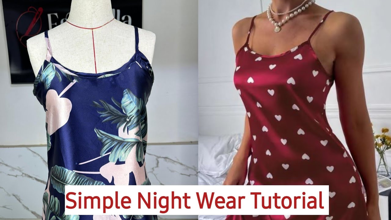 How to Cut and Sew Night Wears || Night Gowns || Sleep wears