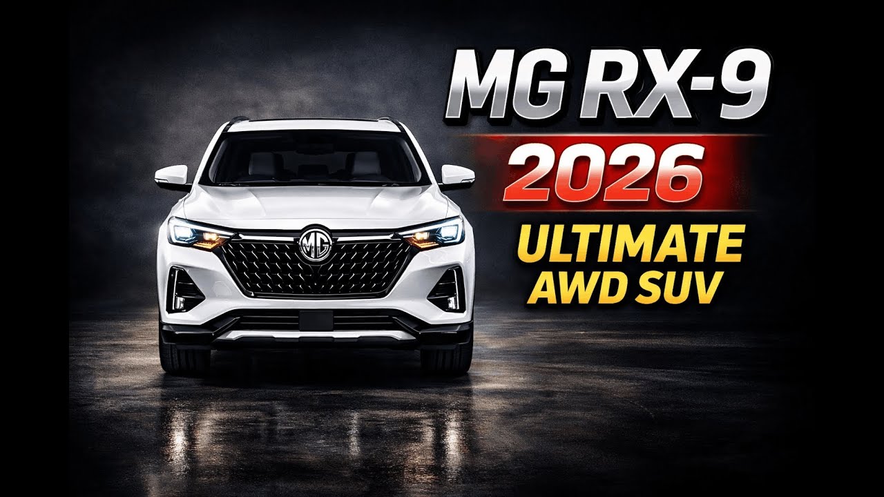 2026 MG RX-9 Ultimate AWD – Luxury, Power & Future SUV Revealed