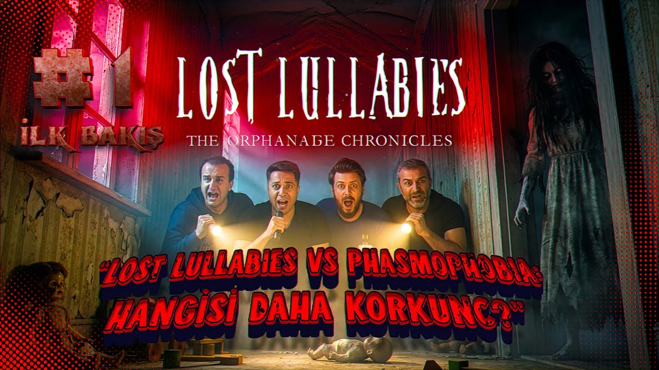 LOST LULLABIES VS PHASMOPHOBIA / HANGİSİ DAHA KORKUNÇ? / #1