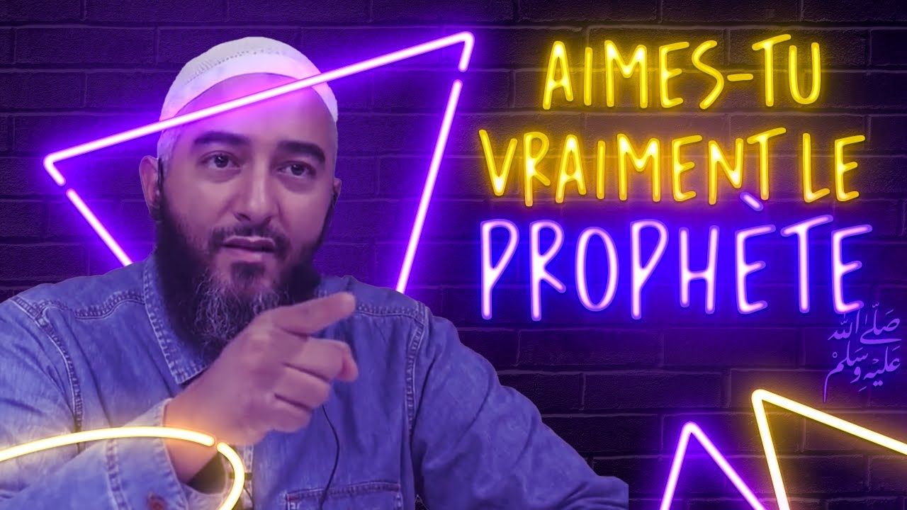 AIMES TU VRAIMENT LE PROPHÈTE ?