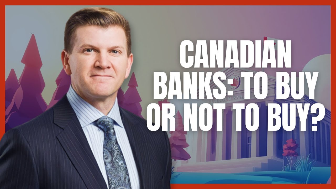 Canadian Bank Stocks: To Buy or Not To Buy?