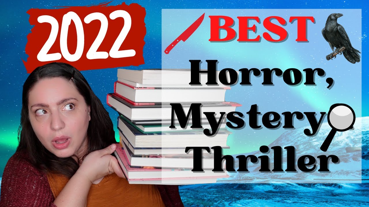 20 Best Horror, Mystery & Thriller Books of 2022