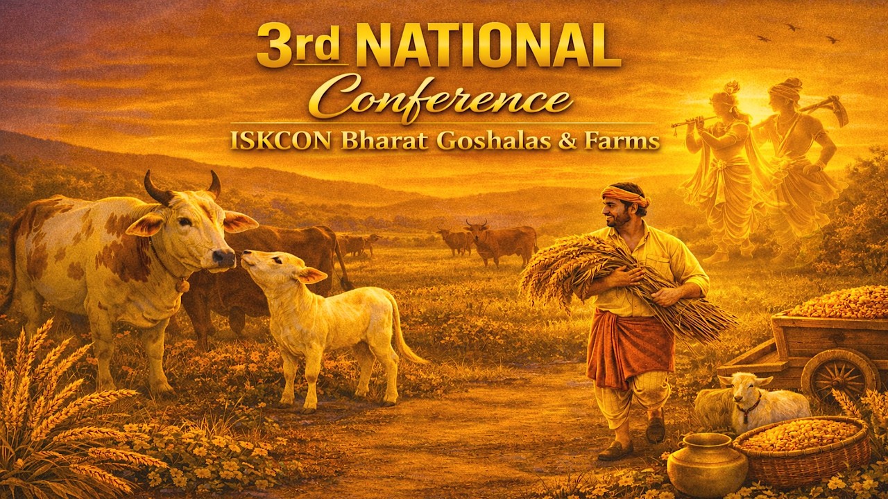 3rd National Conference | ISKCON Bharat Goshalas & Farms | Day 1 | 22.02.2026