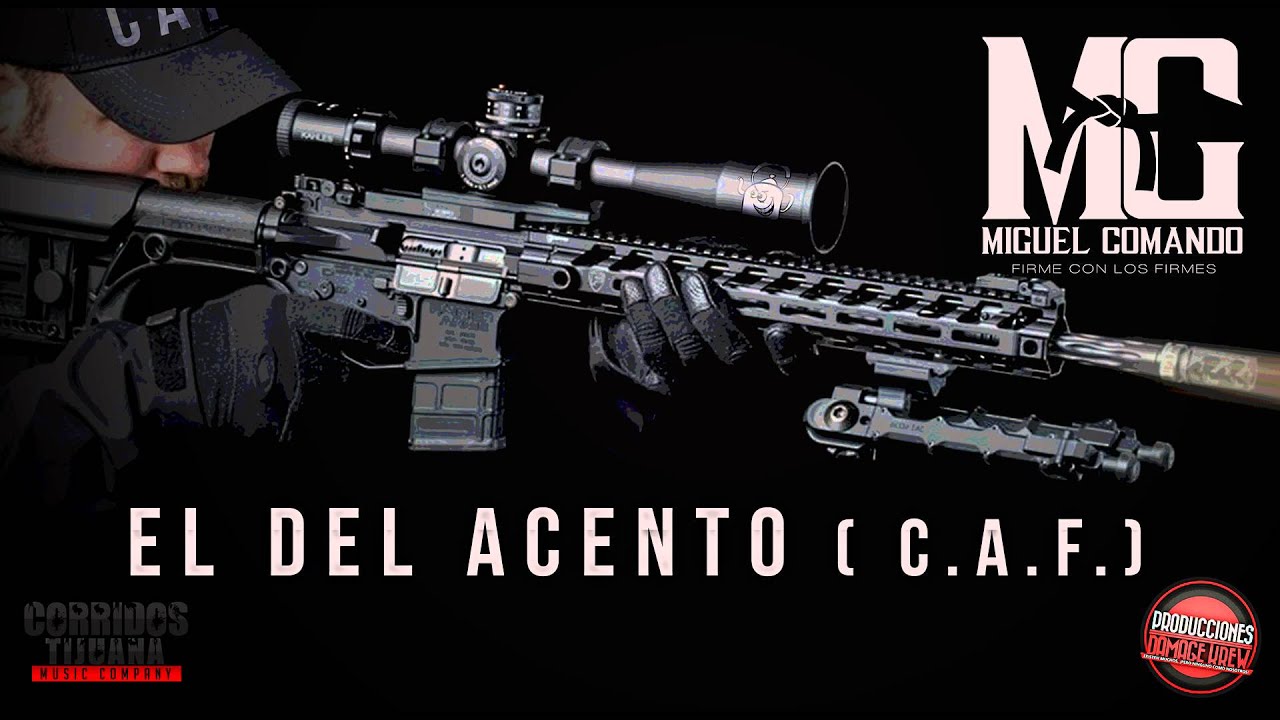Miguel Comando - El Del Acento (c.a.f.) en estudio 2016 *corridos nuevos*
