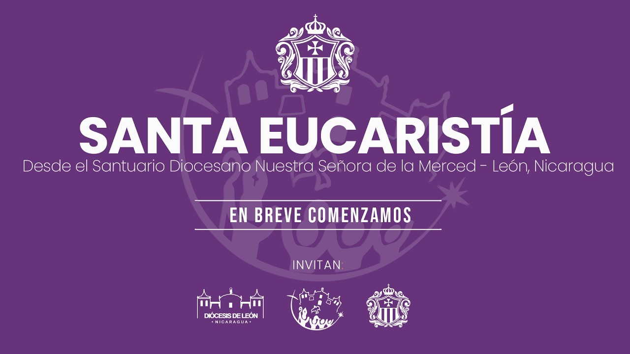 Transmisión desde el Santuario Diocesano de Nuestra Señora de la Merced.