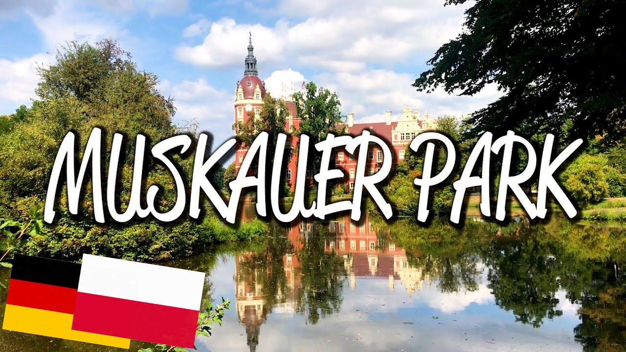 Muskauer Park - UNESCO World Heritage Site
