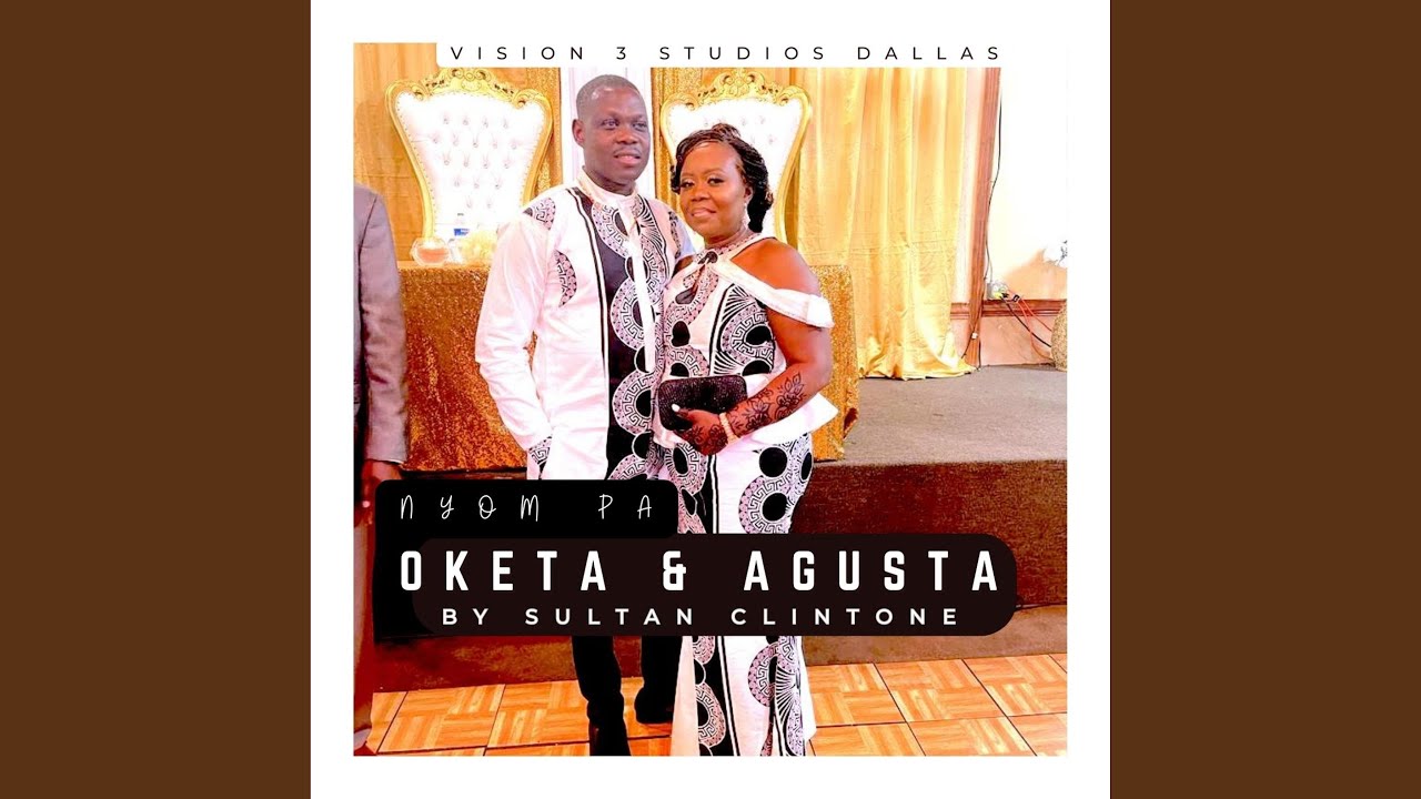 Nyom Pa Oketa And Agusta