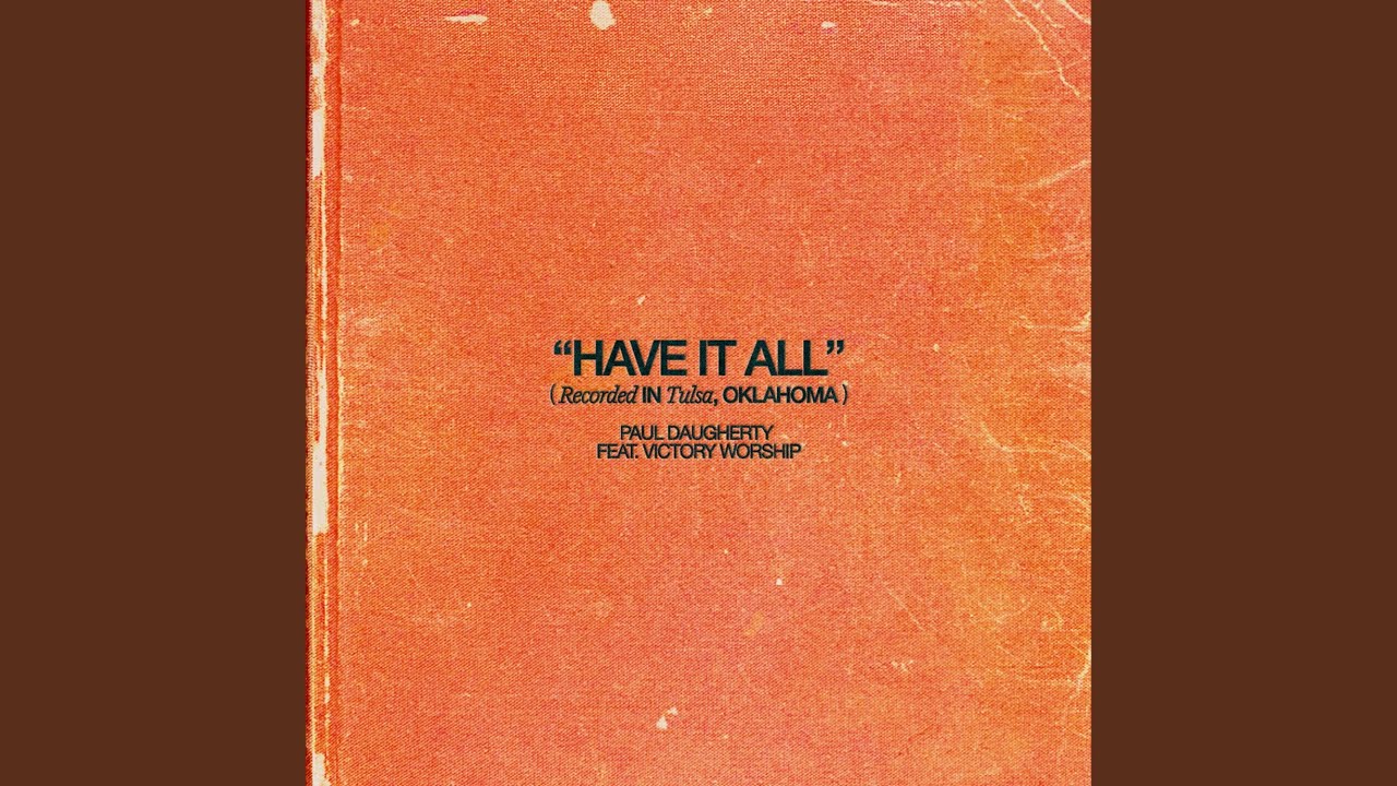 Have It All (feat. Victory Worship)