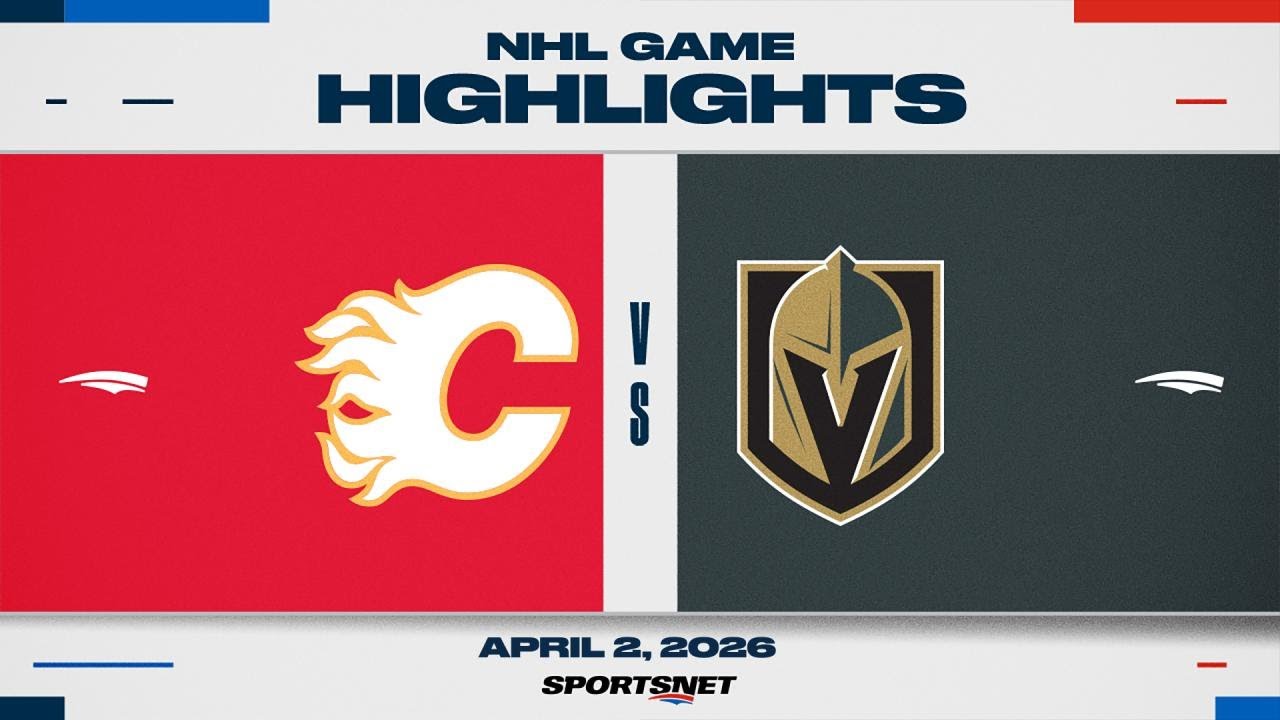 NHL Highlights | Flames vs. Golden Knights - April 2, 2026