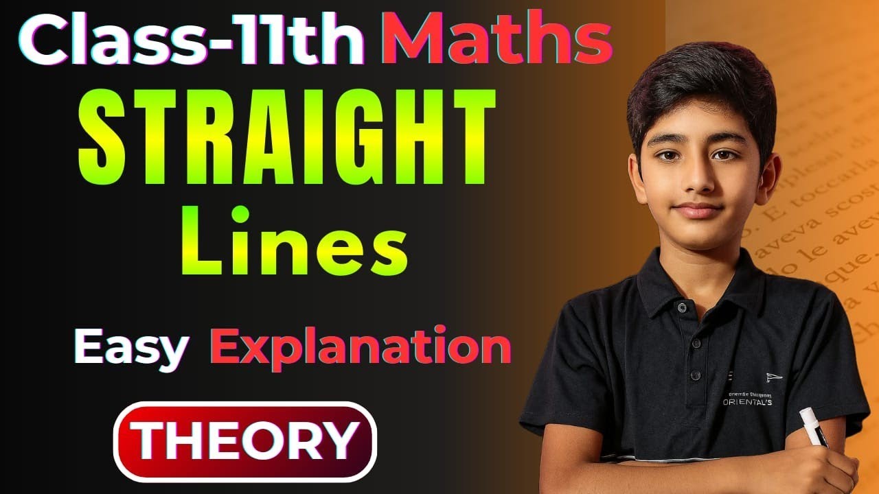 Class 11 Maths NCERT | Chapter 9 Straight Lines | Theory Complete Explanation | Bilingual