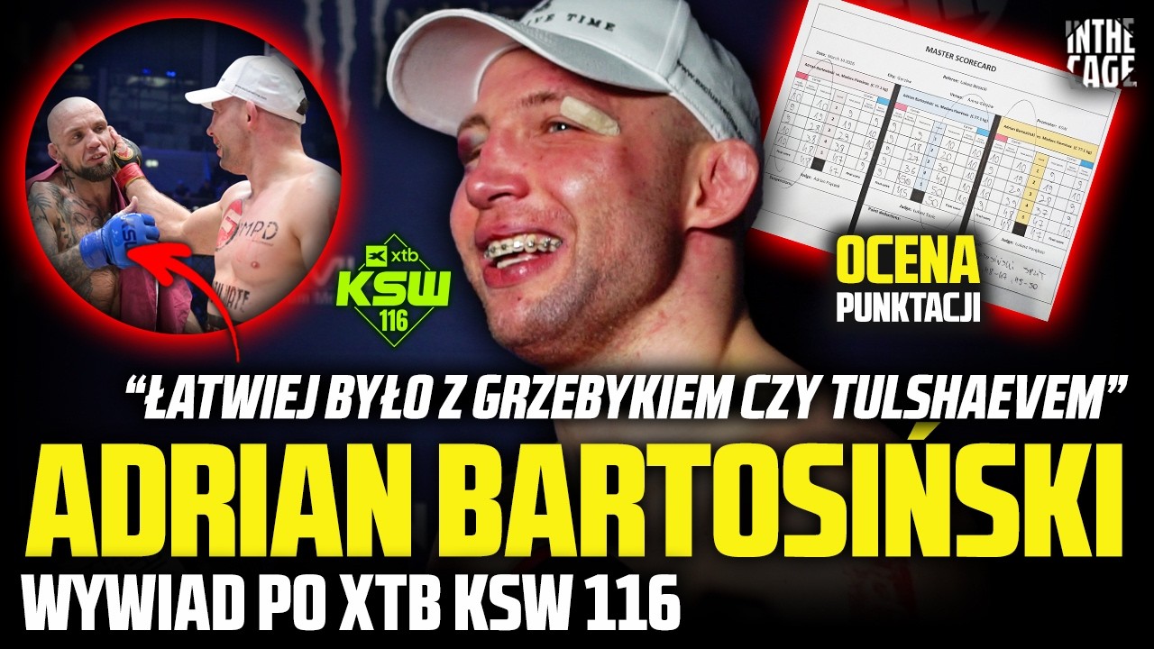 Adrian BARTOSIŃSKI po KSW 116: Pkt. 50-45 - 
