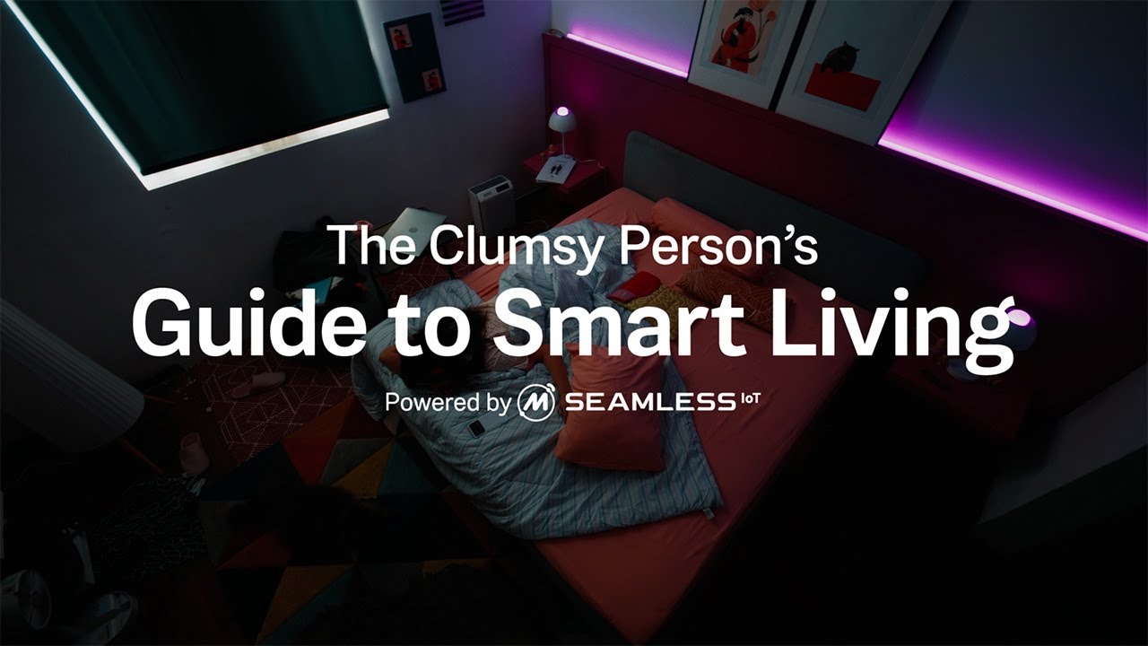 The Clumsy Person&rsquo;s Guide to Smart Living Powered by MODENA Seamless IoT