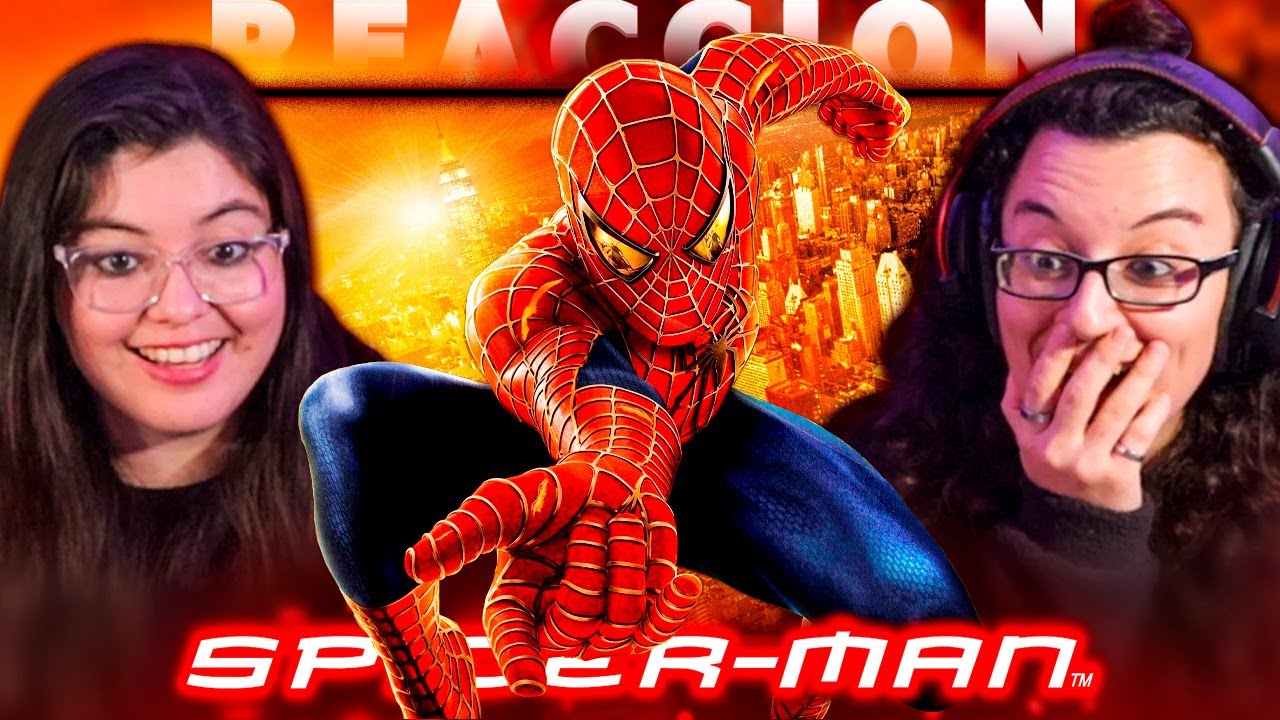 SPIDER-MAN (2002)🕸️🕷️🔥 | REACCIÓN💯
