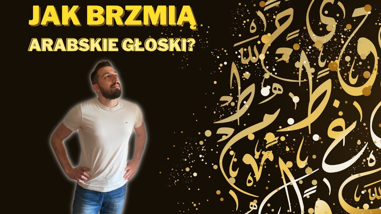 [EN SUB] JĘZYK ARABSKI - Jak to brzmi? ♪♪♪ Głoski i ich wymowa | نطق اللغة العربية