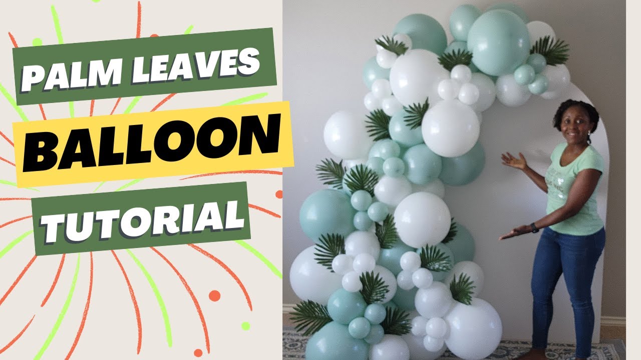 How to: Balloon Garland Tutorial. Palm Sunday Theme