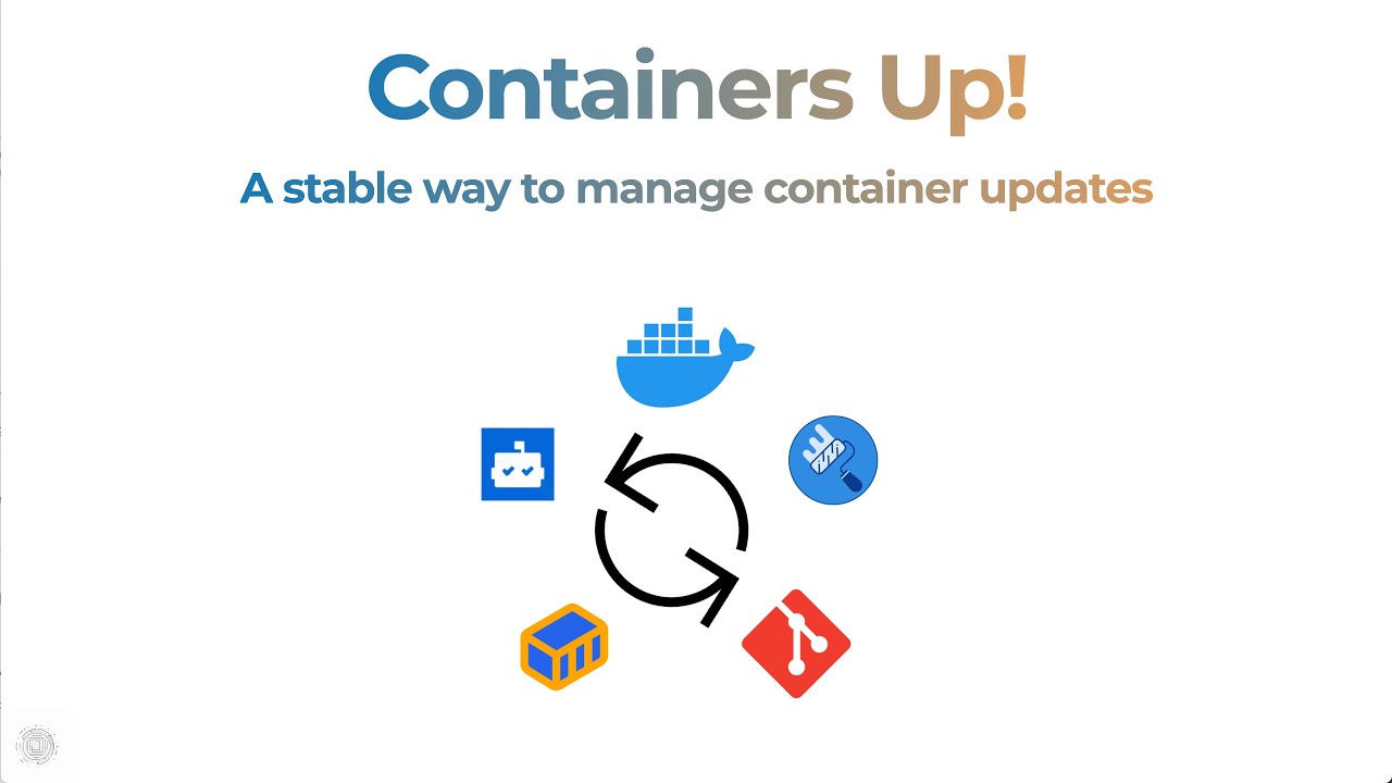 Containers Up! - A stable way to manage Docker image updates