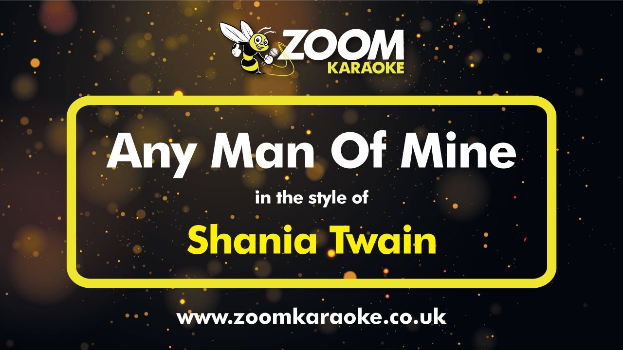 Shania Twain - Any Man Of Mine - Karaoke Version from Zoom Karaoke