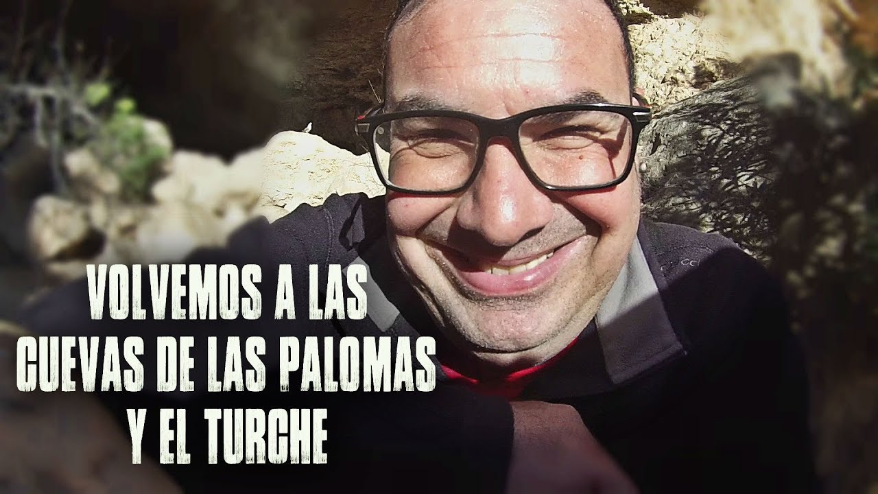 VOLVEMOS A LAS CUEVAS DE LAS PALOMAS Y EL TURCHE