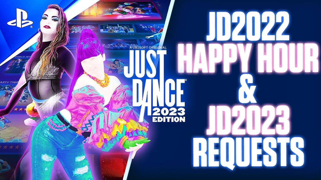 JD2022 + JD2023 | HAPPY HOUR THEN JD2023 REQUESTS! | PS5 Gameplay