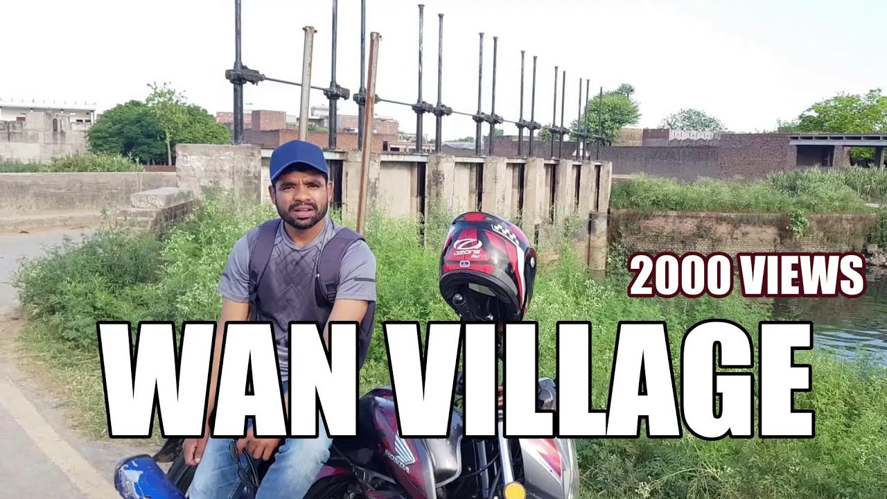 Wan Village | Wan Village Tour |SAMBRIAL SIALKOT|Dasi Life|Tipu Gayana