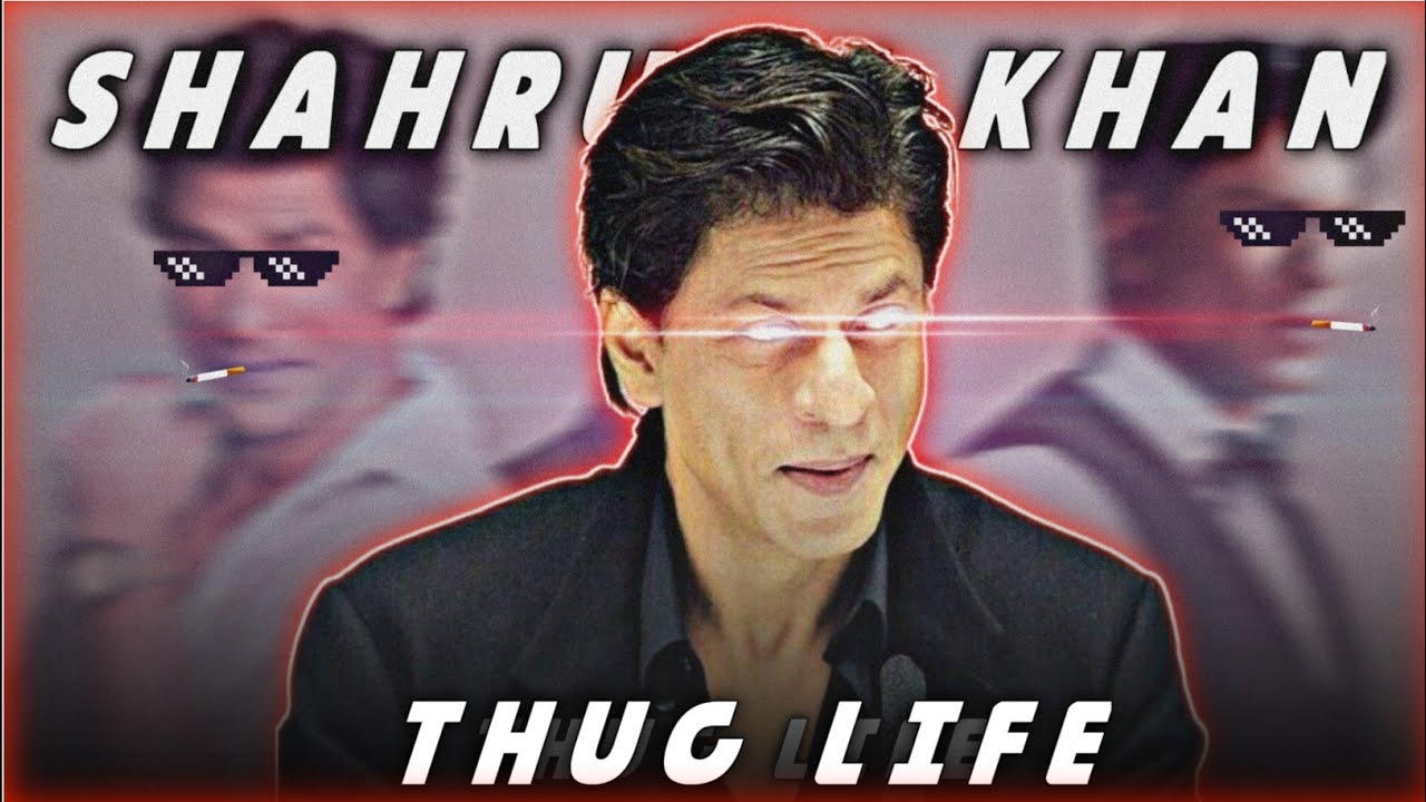 🔴 ULTIMATE THUG LIFE OF SHAHRUKH KHAN😎||part 1